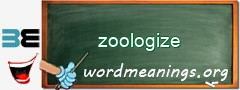 WordMeaning blackboard for zoologize